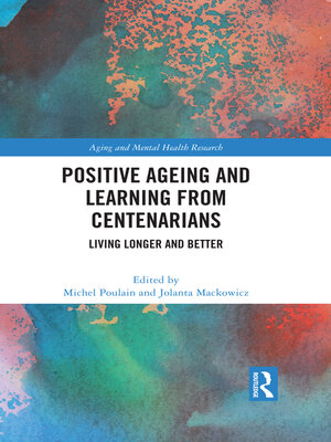cover image of Positive Ageing and Learning from Centenarians